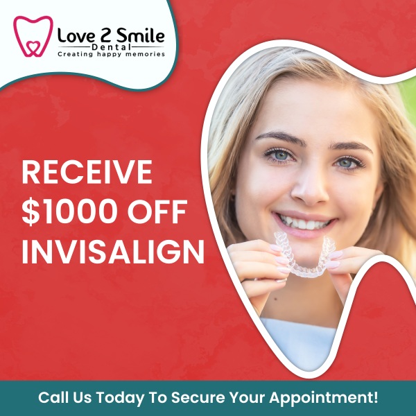 Receive $1000 Off Invisalign at Love 2 Smile Dental Practice. Transform your smile with clear, comfortable aligners designed to fit your lifestyle. Straighten your teeth discreetly while enjoying this limited-time savings opportunity. Our friendly team ensures a smooth, supportive experience from consultation to your final smile. Take advantage of this Invisalign offer today and start your journey to a confident, radiant smile! Receive $1000 Off Invisalign at Love 2 Smile Dental Practice. Transform your smile with clear, comfortable aligners designed to fit your lifestyle. Straighten your teeth discreetly while enjoying this limited-time savings opportunity. Our friendly team ensures a smooth, supportive experience from consultation to your final smile. Take advantage of this Invisalign offer today and start your journey to a confident, radiant smile!