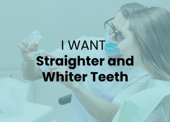I want Straighter and Whiter Teeth I want Straighter and Whiter Teeth